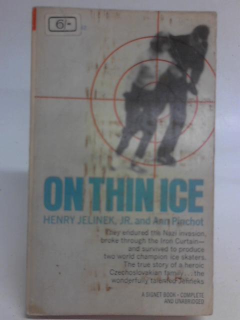 On Thin Ice By Henry Jelinek & Ann Pinchot