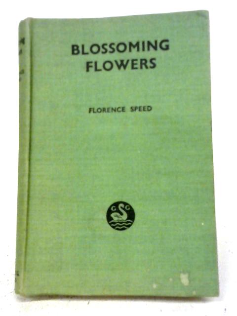 Blossoming Flowers By Florence Speed