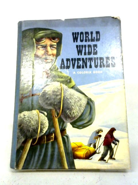 World Wide Adventures By World Wide Adventures - A COLORIX BOOK