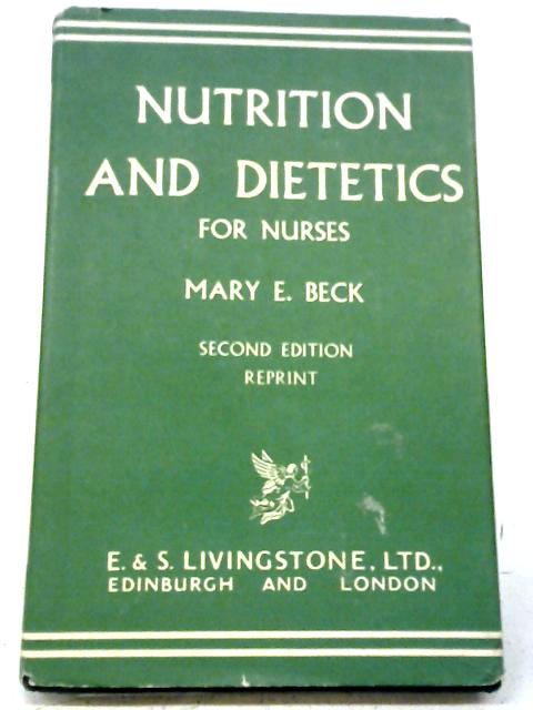 Nutrition and Dietetics for Nurses By Mary E Beck