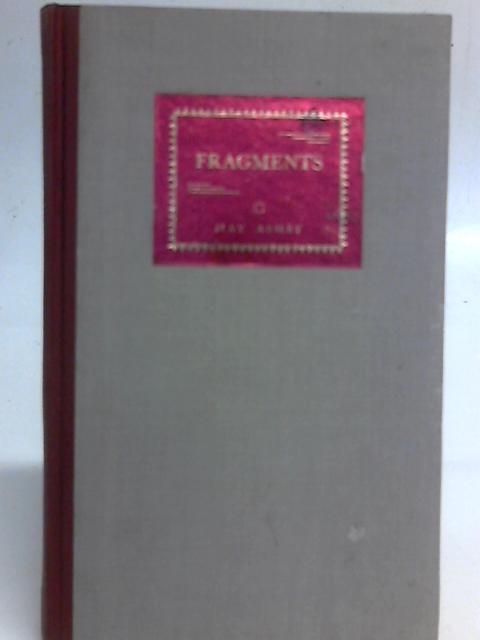 Fragments By May Ashby
