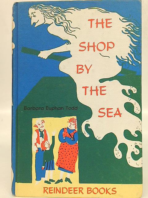 Shop by the Sea By Barbara Euphan Todd