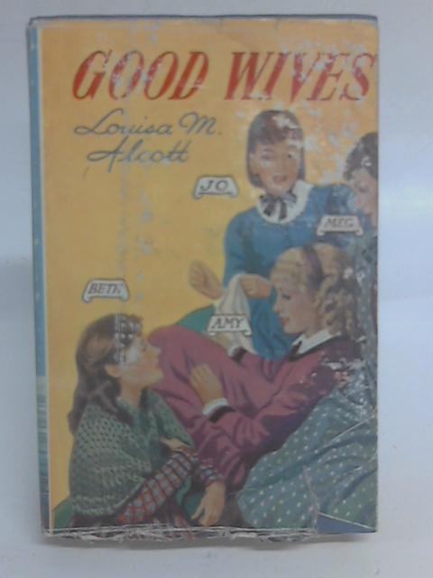 Good Wives By Louisa M. Alcott