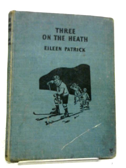 Three On The Heath By Eileen Patrick