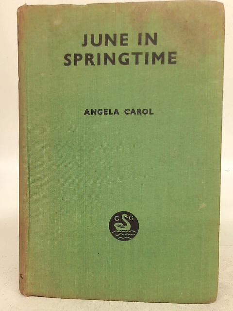 June in Springtime By Angela Carol