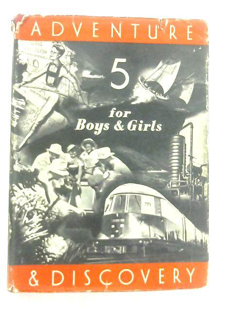 Adventure & Discovery for Boys & Girls 5 By Anon