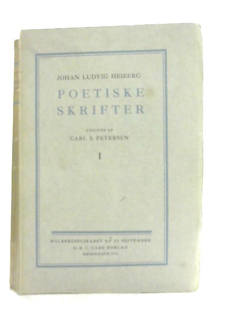 Poetiske Skrifter I By Johan Ludvig Heibergs