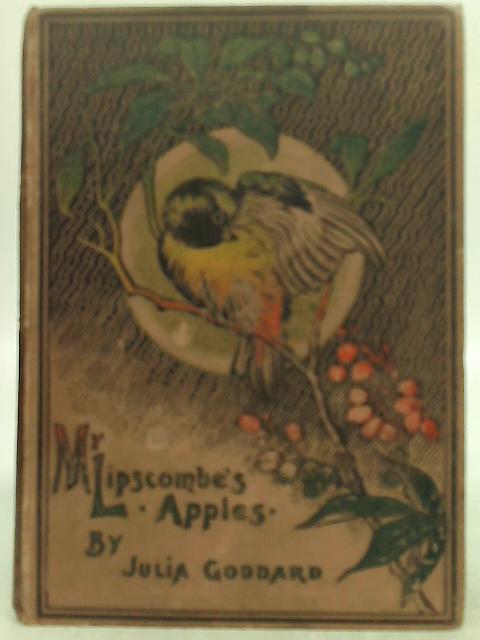 Mr Lipscombe's Apples By Julia Goddard