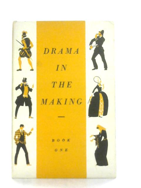 Drama in the Making (Book One) par Eric Newton, Jean McConnell