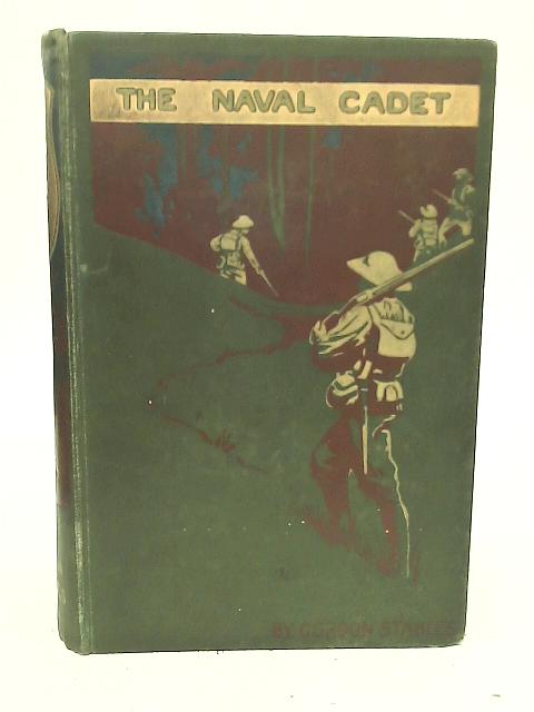 The Naval Cadet By Gordon Stables