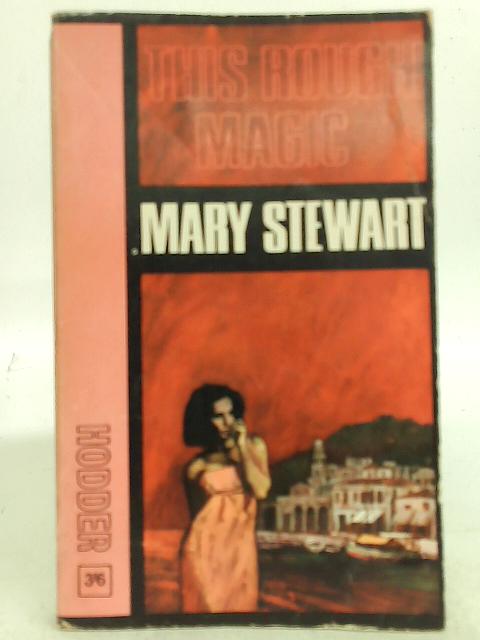 this rough magic by mary stewart this rough magic by mary stewart