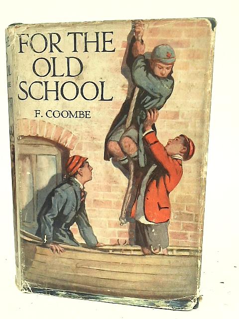 For The Old School By F Coombe