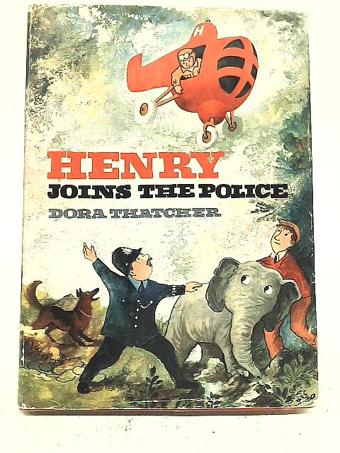 Henry Joins the Police By Thatcher
