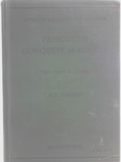 Prescott's History of the Conquest of Mexico par R. P. Horsley