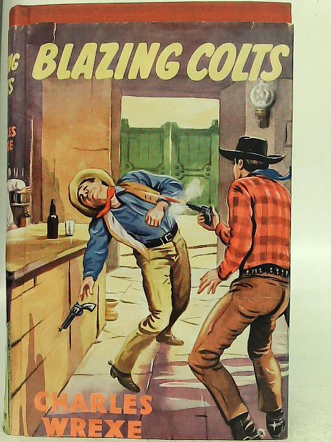 Blazing Colts By Charles Wrexe