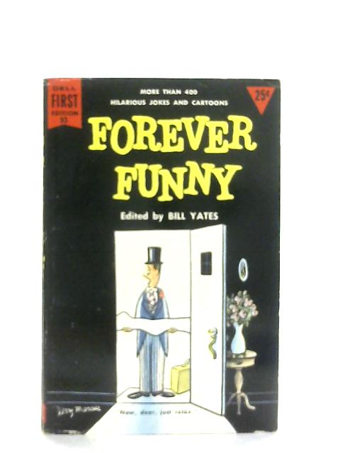 Forever Funny By Bill Yates
