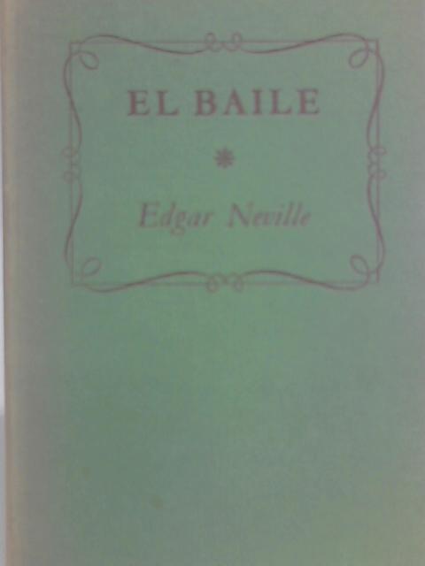 Baile, El: Play By Edgar Neville