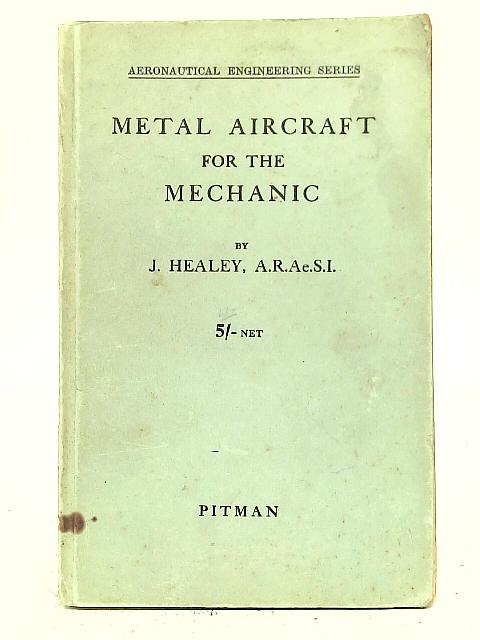 Metal Aircraft for The Mechanic von J Healey