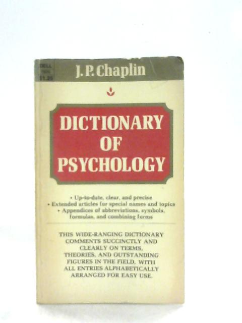 Dictionary of Psychology By James Patrick Chaplin