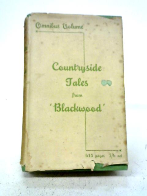 Countryside Tales From Blackwood By Blackwood
