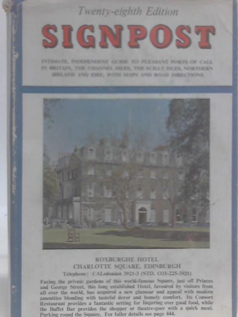 Signpost: An Intimate and Independent Guide to Pleasant Ports of Call in Britain, the Channel Isles, Northern Ireland, Eire By W. G. McMinnies