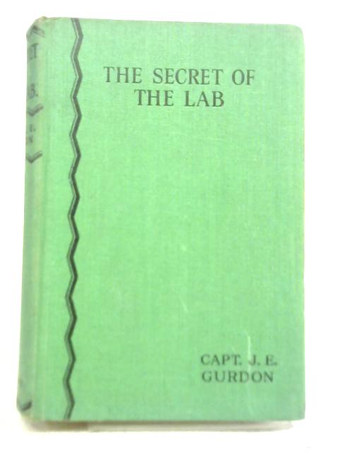 The Secret of The Lab By J E Gurdon
