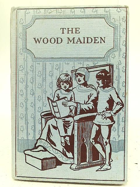 The Wood Maiden von Parker Fillmore