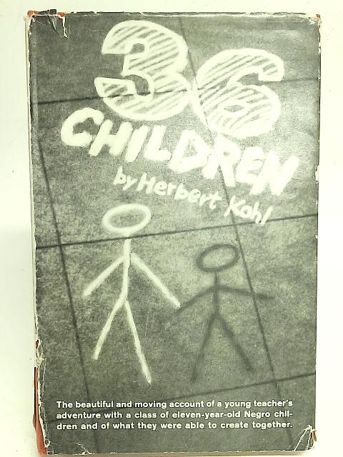 36 Children. By Herbert R Kohl