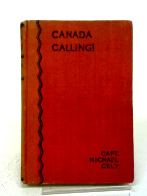 Canada Calling! By Capt. Michael Cely