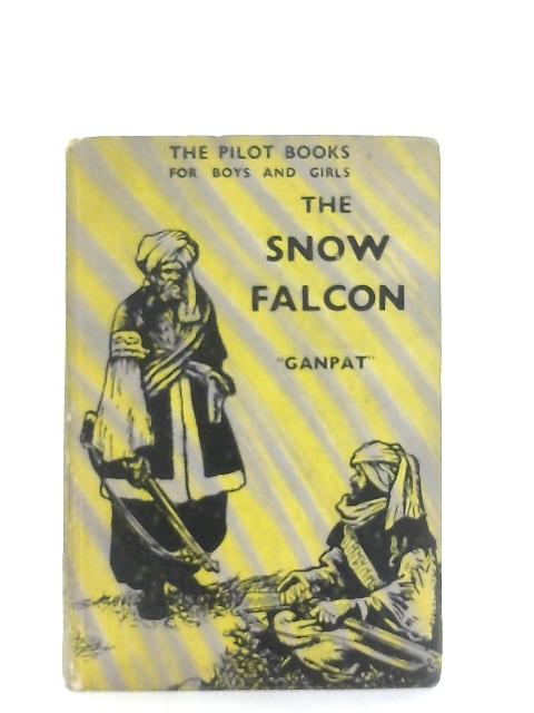 The Snow Falcon, A Tale By Ganpat
