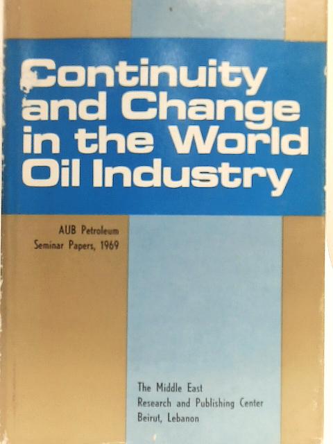 Continuity and Change in the World Oil Industry par Various