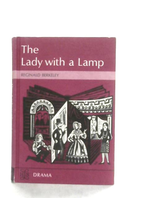 The Lady With A Lamp By Reginald Berkeley