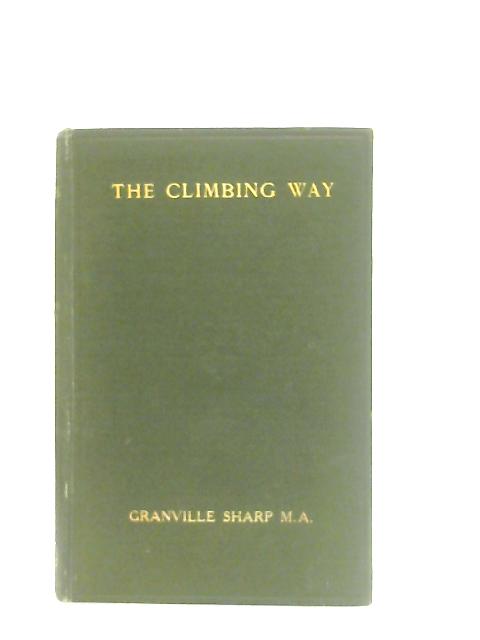 The Climbing Way By Granville Sharp