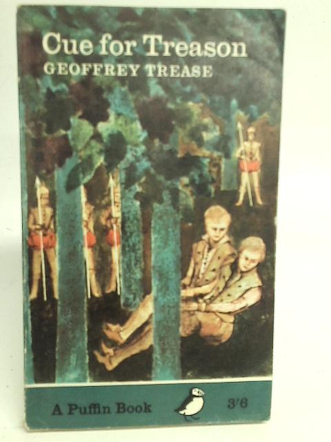 Cue for Treason (Puffin books) By Geoffrey Trease