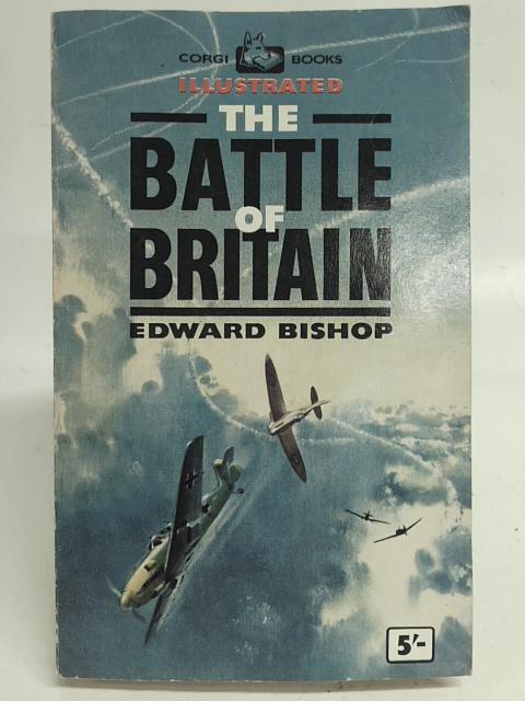 The Battle of Britain By Edward Bishop