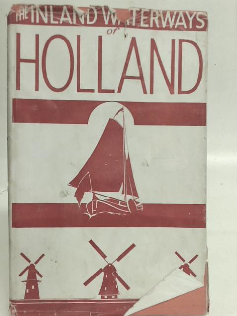 Inland Waterways of Holland By Unstated