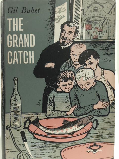 The Grand Catch By Gil Buhet