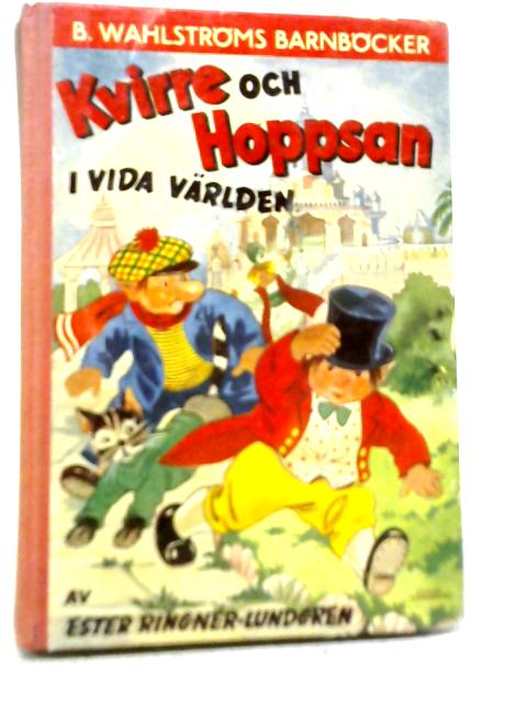Kvirre och Hoppsan I Vida Varlden By Ester Ringner-Lundgren