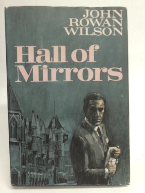 Hall of Mirrors By John Rowan Wilson
