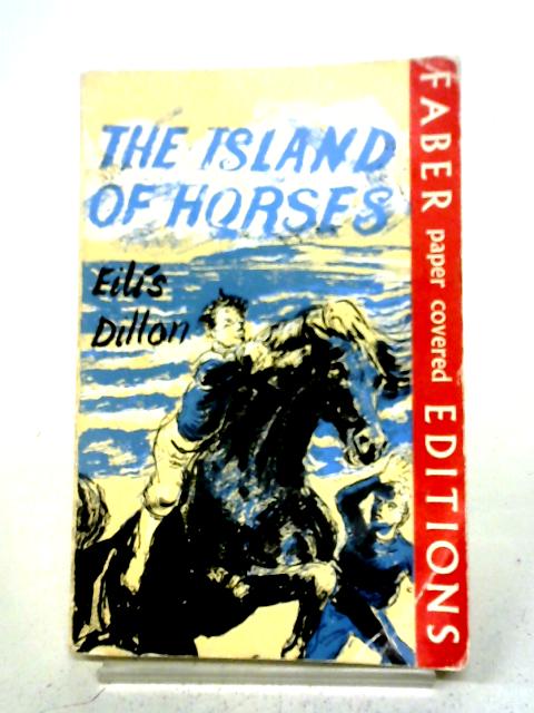 The Island of Horses By Eilis Dillon