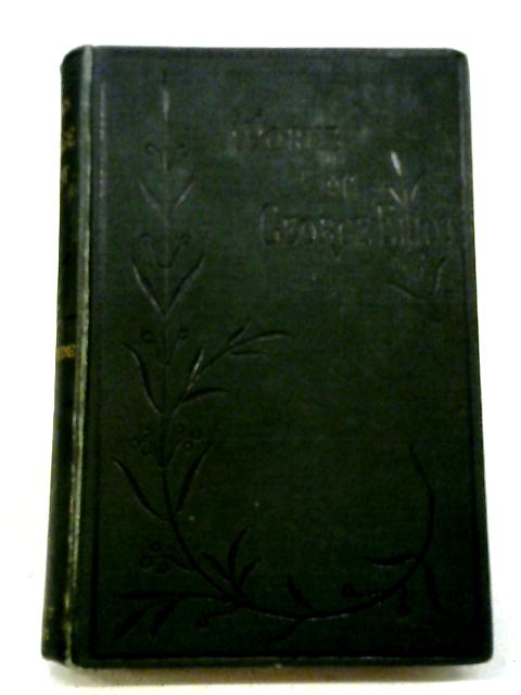 Novels of George Eliot Vol I Adam Bede By George Eliot