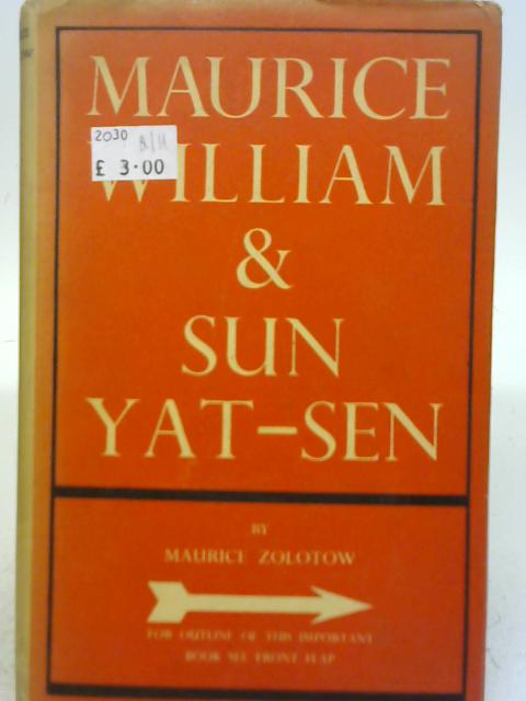 Maurice William and Sun Yat-sen By Maurice Zolotow