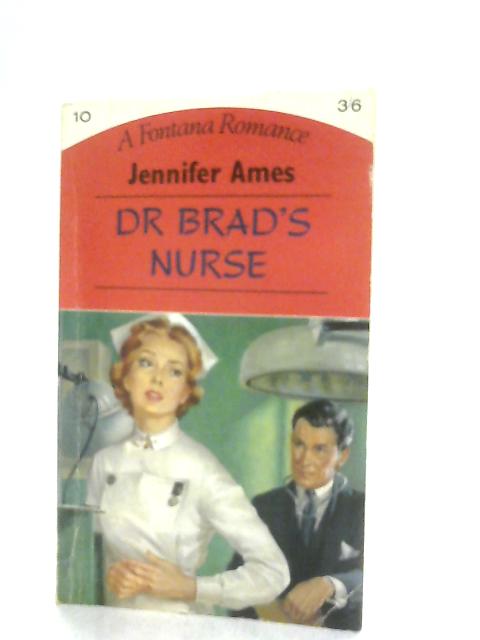 Doctor Brad's Nurse By Jennifer Ames