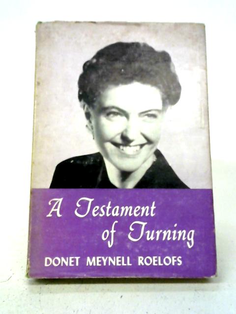 A Testament of Turning By Donet Meynell Roelofs