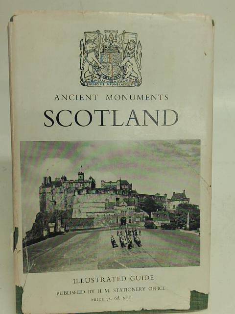 Illustrated Guide to Ancient Monuments: Volume VI - Scotland By V. G. Childe & W. D. Simpson