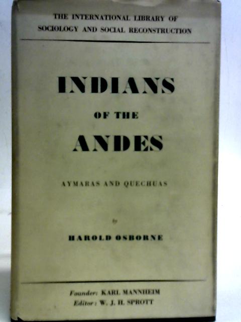 Indians of the Andes By Harold Osborne