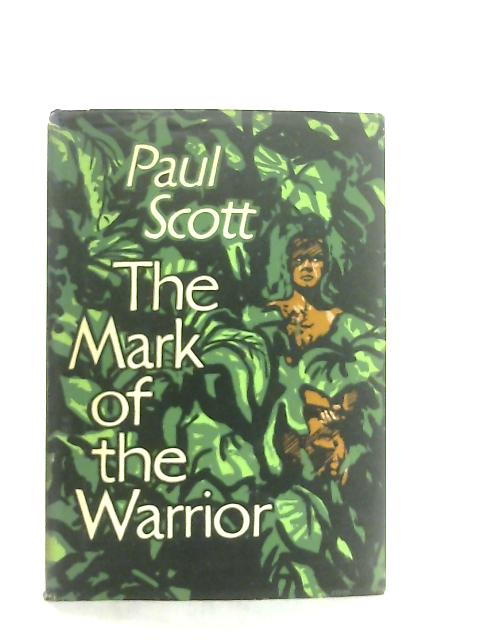 The Mark of the Warrior By Paul Scott