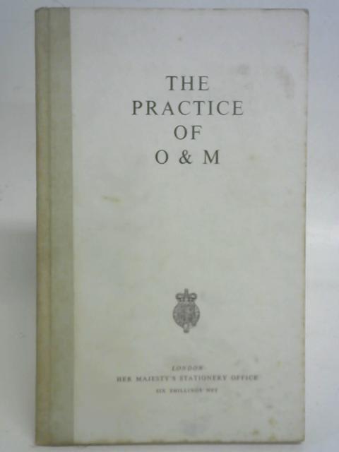 The Practice of O & M By H M Treasury