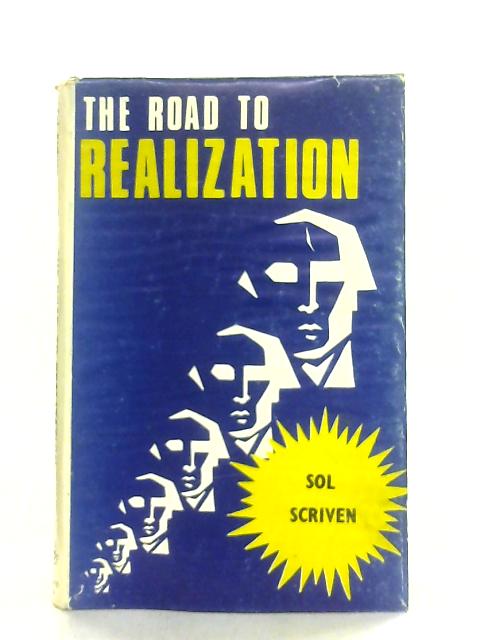 Road to Realization By S. Scriven