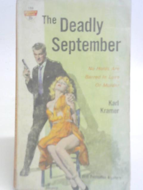 The Deadly September von Karl Kramer